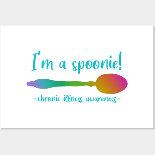 I'm A Spoonie - Chronic Illness Awareness Posters and Art